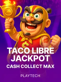 Taco Libre Jackpot: Cash Collect Max