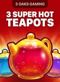 3 Super Hot Teapots